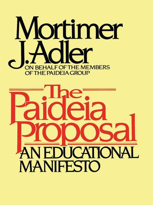 Title details for Paideia Proposal by Mortimer J. Adler - Wait list